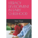 Literacy Development in Early Childhood