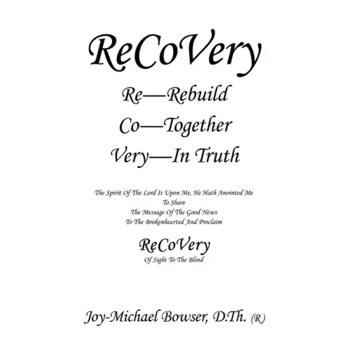 Recovery: The Spirit of the Lord Is Upon Me, He Hath Anointed Me to Share