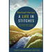 A Life in Stitches: Knitting My Way Through Love, Loss, and Laughter - Tenth Anniversary Edition