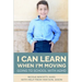 I Can Learn When I'm Moving