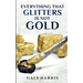 Everything That Glitters Is Not Gold