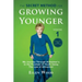 The Secret Method for Growing Younger: My Journey Through Alzheimer's to the Fountain of Youth Using the Law of Attraction