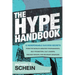 The Hype Handbook: 12 Indispensable Success Secrets from the World's Greatest Propagandists, Self-Promoters, Cult Leaders, Mischief Makers, and Bounda