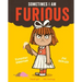 Sometimes I Am Furious
