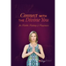 Connect With The Divine You: For Health, Healing & Happiness