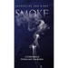 Smoke: A Collection of Fiction and Non-fiction