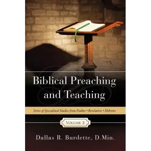 Biblical Preaching and Teaching Volume 2