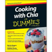 Cooking with Chia For Dummies
