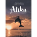Alika: Odyssey of a Navy Dolphin