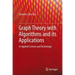 Graph Theory with Algorithms and Its Applications: In Applied Science and Technology