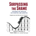Surpassing the Shame: on Being Gay, Bipolar, HIV-Positive, and Addicted