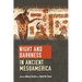 Night and Darkness in Ancient Mesoamerica