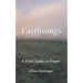 Earthsongs: A Field Guide to Prayer