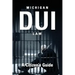 Michigan DUI Law: A Citizen's Guide