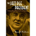 The Jazz Age President: Defending Warren G. Harding