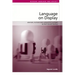 Language on Display: Writers, Fiction and Linguistic Culture in Post-Soviet Russia