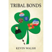Tribal Bonds