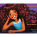 The Adventures of Little Miss Crazy Hair: The Girl with Curl
