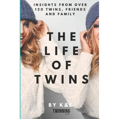 The Life of Twins: Insights from over 120 twins, friends and family