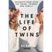 The Life of Twins: Insights from over 120 twins, friends and family
