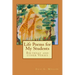 Life Poems for my Students: Birthday and other Verses