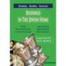 Blessings In The Jewish Home: Shabbat, Festivals, Weekday