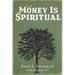 Money Is Spiritual