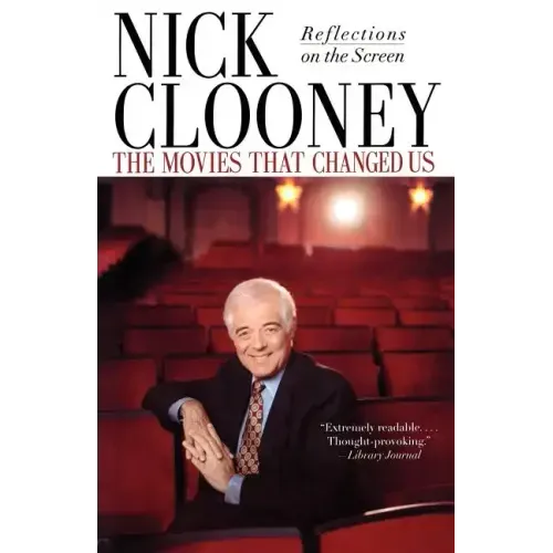 The Movies That Changed Us: Reflections on the Screen