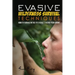 Evasive Wilderness Survival Techniques: How to Survive in the Wild While Evading Your Captors