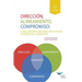Direction, Alignment, Commitment: Achieving Better Results Through Leadership (Spanish for Latin America)