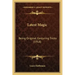 Latest Magic: Being Original Conjuring Tricks (1918)