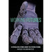 Working Futures: 14 Speculative Stories About The Future Of Work