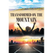 Transformed on the Mountain: Ministry Leader's Handbook