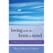 Loving with the Brain in Mind: Neurobiology and Couple Therapy