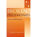Broken Hegemonies