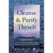 Cleanse & Purify Thyself, Book 2: Secrets of Radiant Health & Energy