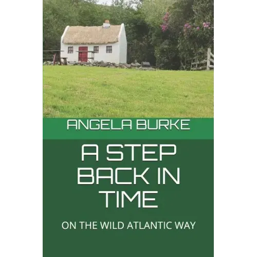 A Step Back in Time: On the Wild Atlantic Way