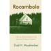 Rocambole: How we found simplicity in the Vermont Northeast Kingdom
