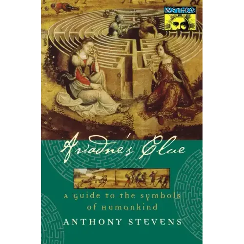 Ariadne's Clue: A Guide to the Symbols of Humankind