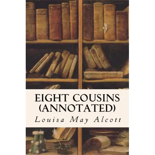 Eight Cousins (annotated)