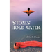 Stones Hold Water