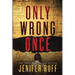 Only Wrong Once