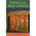 Living in the Face of Death: The Tibetan Tradition