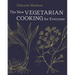 The New Vegetarian Cooking for Everyone: [A Cookbook]