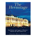 The Hermitage Museum: The History and Legacy of Russia's Famous Art and Culture Icon