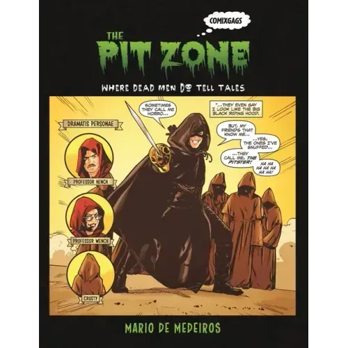 The Pit Zone: Where Dead Men Do Tell Tales