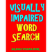 Visually Impaired Word Search: 133 Jumbo Print Themed Puzzles