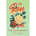 The Rose Book - A Complete Guide for Amateur Rose Growers