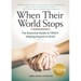 When Their World Stops: The Essential Guide to Truly Helping Anyone in Grief