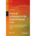 Financial Institutions in the Global Financial Crisis: The Role of Financial Derivatives, Bank Capital, and Clearing and Custody Services